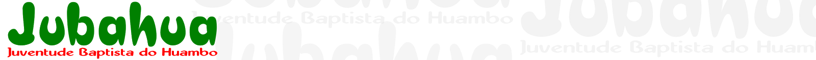 JUVENTUDE BAPTISTA DO HUAMBO