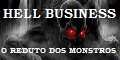 HELL BUSINESS - O REDUTO DOS MONSTROS