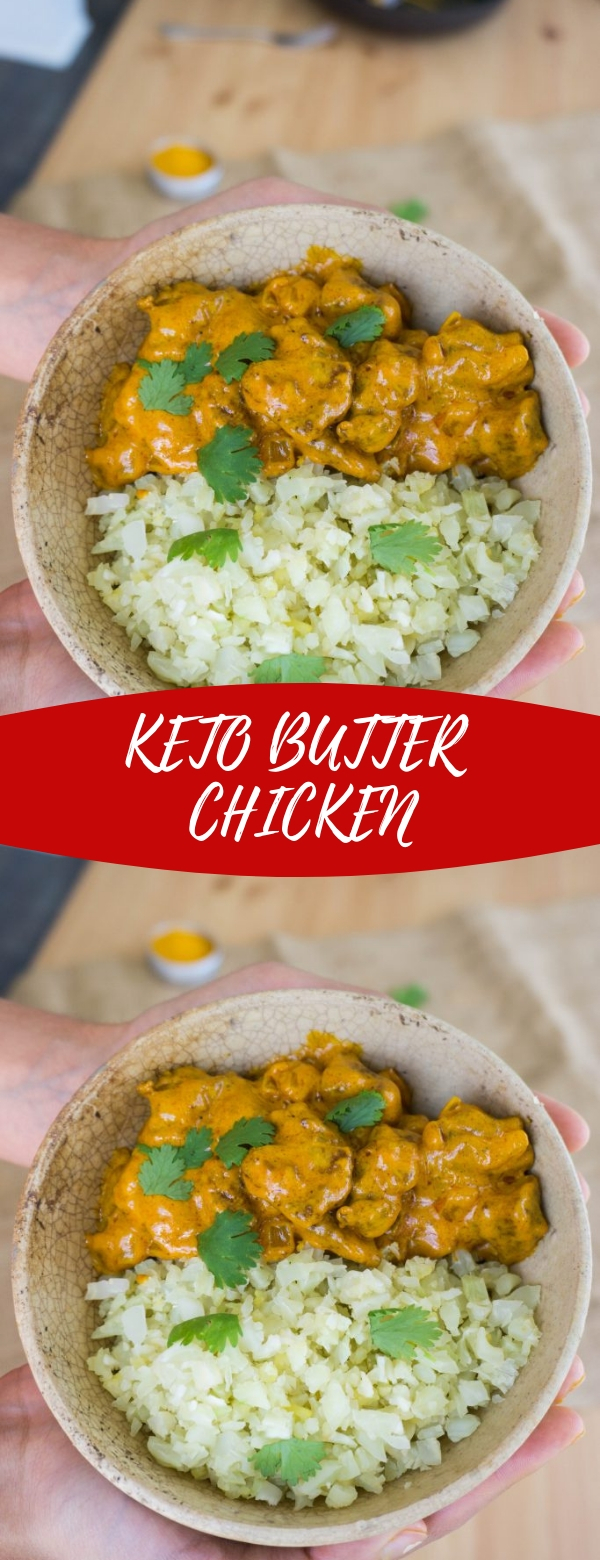 KETO BUTTER CHICKEN Foods for healthy diets