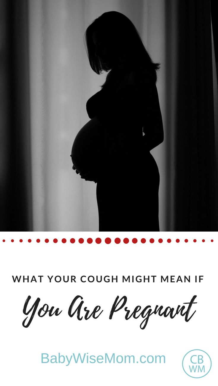 Pregnant and Coughing? Chronicles of a Babywise Mom