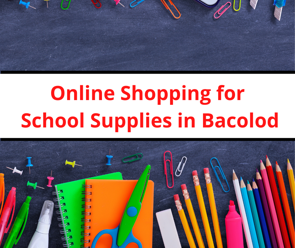 . Online Shopping for School Supplies in Bacolod