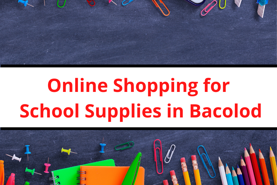 . Online Shopping for School Supplies in Bacolod