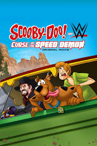 Scooby-Doo! and WWE: Curse of the Speed Demon Poster