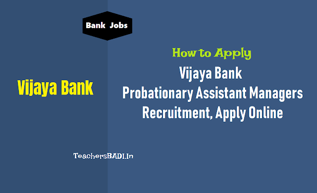 How to Apply for Vijaya Bank POs Probationary Assistant Managers Recruitment 2018 vijaya bank pos probationary assistant managers recruitment 2018,vijaya bank - probationary manager posts recruitment,po jobs @ vijaya bank,online application form,last date for apply,exam date,admit cards,results