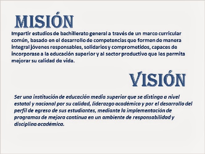 COLEGIO DE BACHILLERES DEL ESTADO DE MEXICO: MISION Y VISION