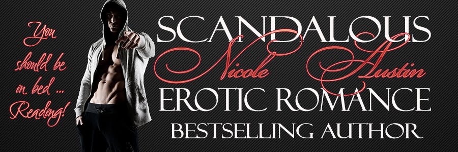 Nicole Austin's Scandalous Erotic Romance