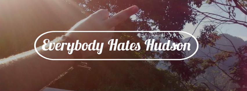 Everybody Hates Hudson