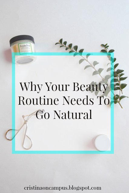 Why Your Beauty Routine Needs to Go Natural