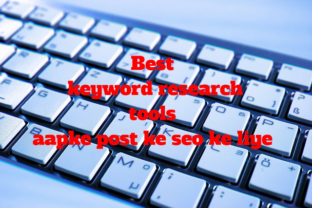 best keyword research tools apke post ke seo ke liye