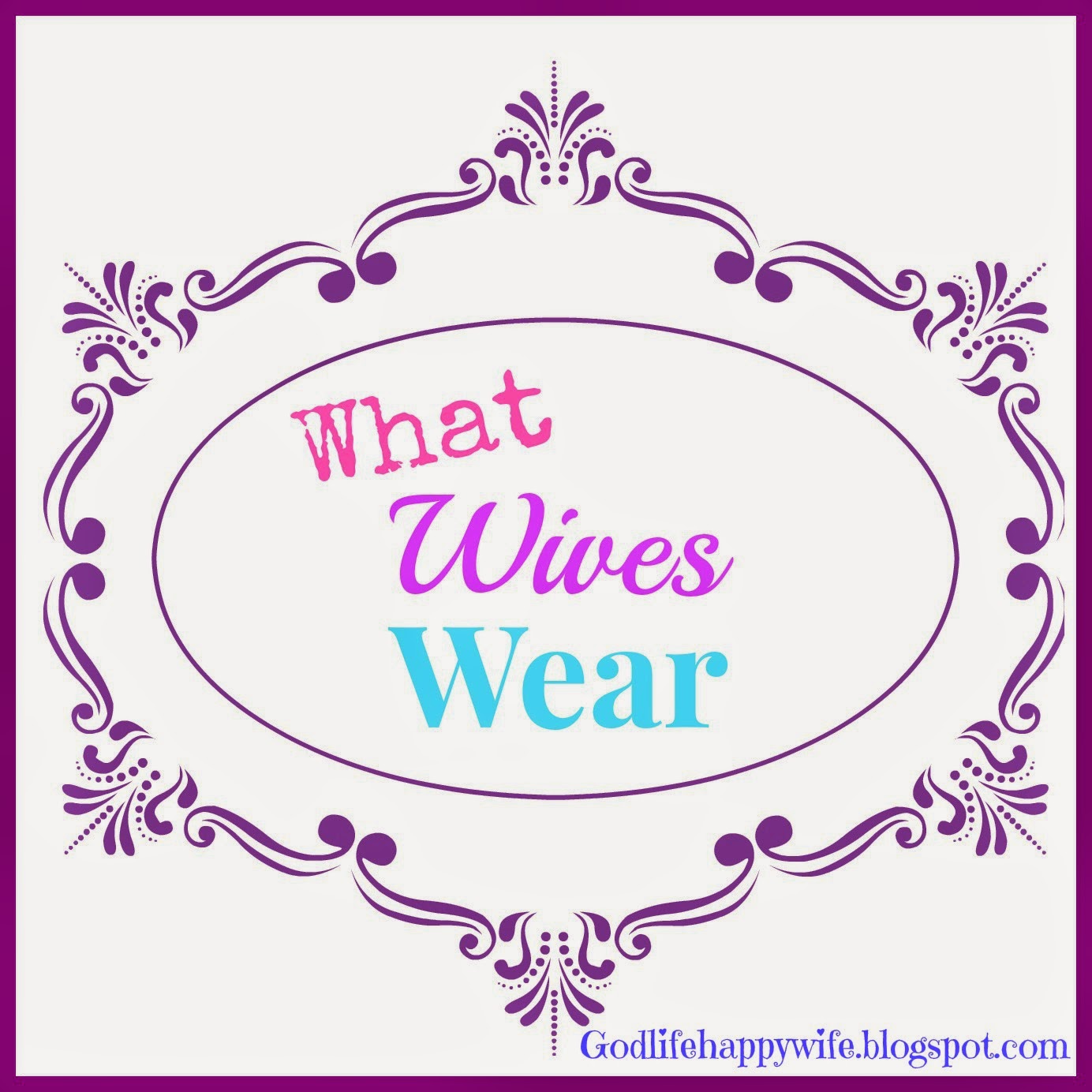 God Life Happy Wife: What Wives Wear: Carrie