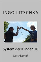 Band 10 der Serie System der Klingen mit Dolchkampf, von Ingo Litschka