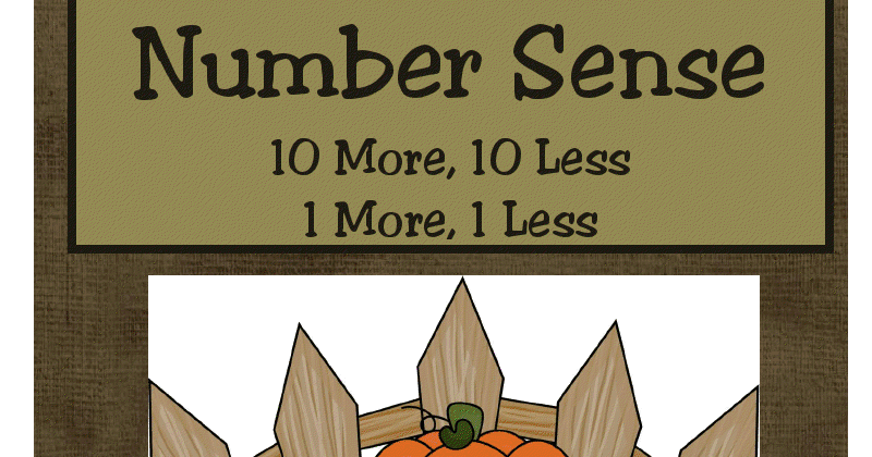 First Grade Funtastic: Number Sense: 10 More, 10 Less