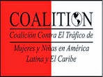 Coalición Regional contra el Tráfico de Mujeres y Niñas en América Latina y El Caribe, A. C.