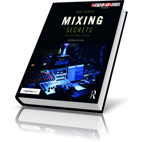 Mixing Secrets for the Small Studio 2nd Edition