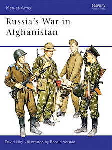 Russia’s War in Afghanistan (Men-at-Arms)