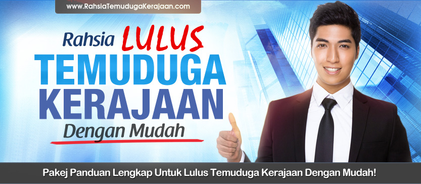 Tips Rahsia Menjawab Soalan Temuduga Jawatan Kerajaan 