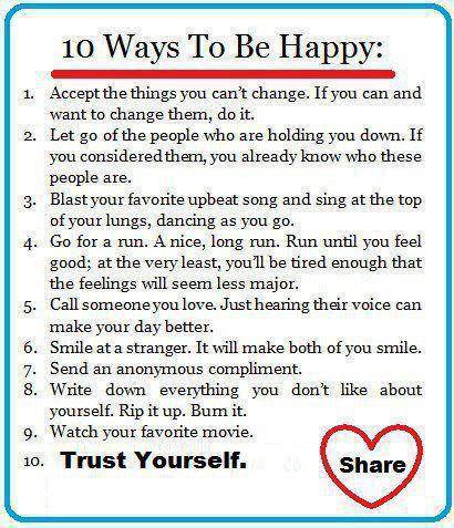 ... 10 ways to be happy every day and you will soon create an amasing life