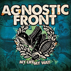 Agnostic Front-My life my way