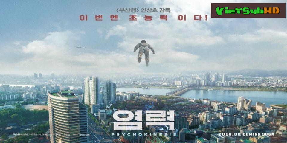 Phim Năng Lực Siêu Phàm VietSub HD | Psychokinesis 2018