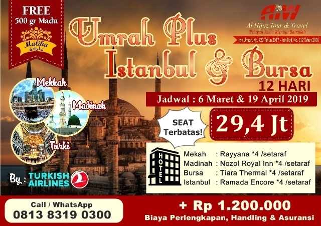 Paket Umroh Plus Turkey 2019 Program 12 Hari Alhijaz