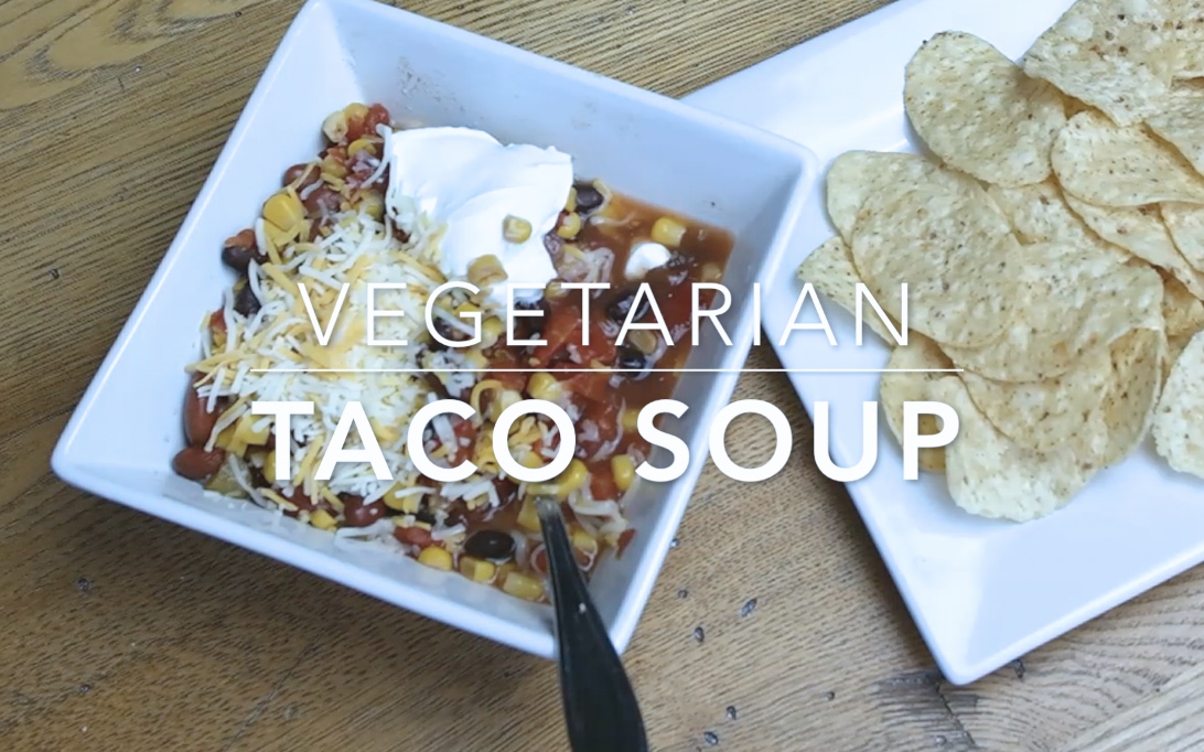 LIFE AS YOU LIVE IT: Vegetarian Taco Soup