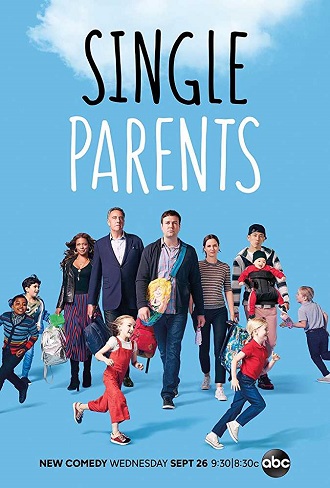 Single Parents Season 1 Complete Download 480p All Episode