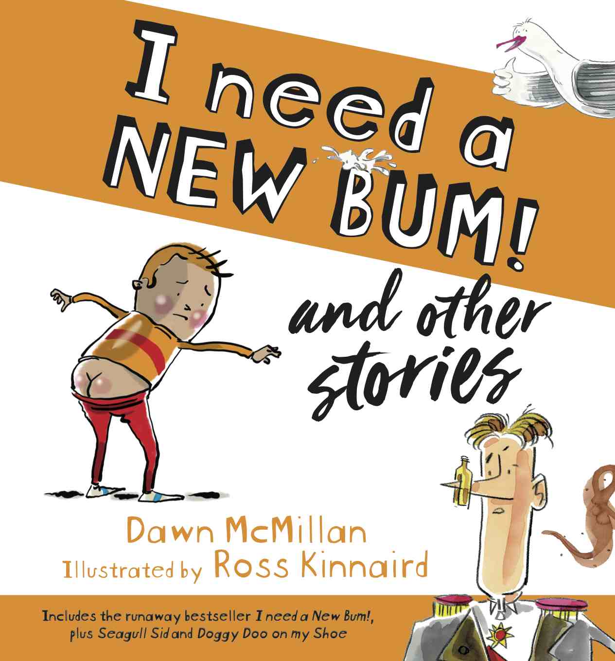 I need a NEW BUM! and other stories