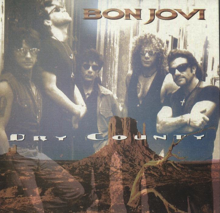 Finding Faith In A Good Friday World 41. Bon Jovi "Dry County"