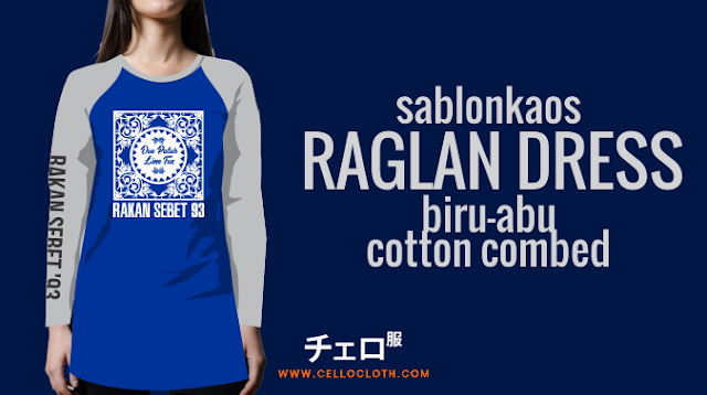 Produksi Sablon Kaos Reuni Raglan Biru Abu Berkerah dan Raglan Dress 