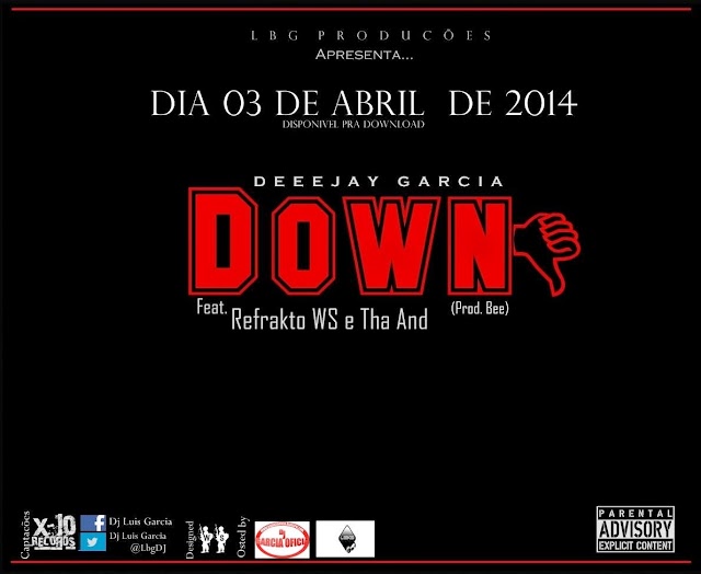 Dj Garcia - Down - Ft - Refrakto, Ws, Tha And (Prod beat: Bee) (Hosted by Dj Garcia) Download Exclusivo