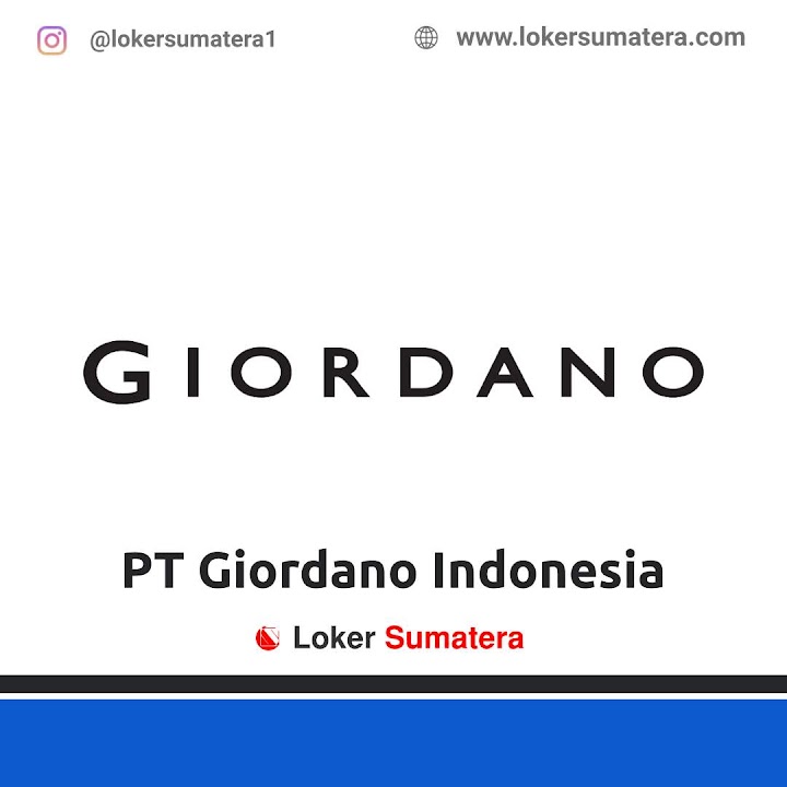 Lowongan Kerja Padang, PT. Giordano Indonesia sebagai Customer Service Associate Lowongan Kerja Padang, PT. Giordano Indonesia sebagai Customer Service Associate