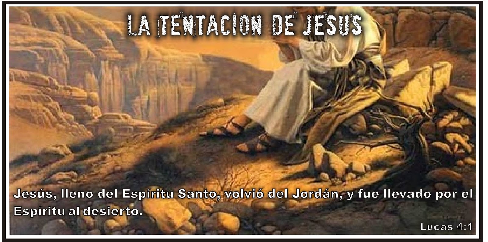 09 LA TENTACIÓN DE JESÚS Iglesia Bíblica de la Gracia 09 LA TENTACIÓN DE JESÚS Iglesia Bíblica de la Gracia