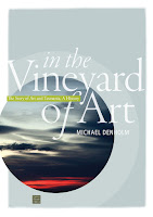 In the Vineyard of Art, the Story of Art and Tasmania, a History. Volume 1. By Michael Denholm