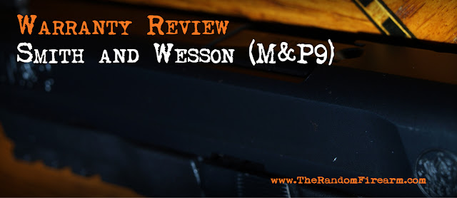 smith and wesson M&P9 9mm warranty review random firearm dylan benson