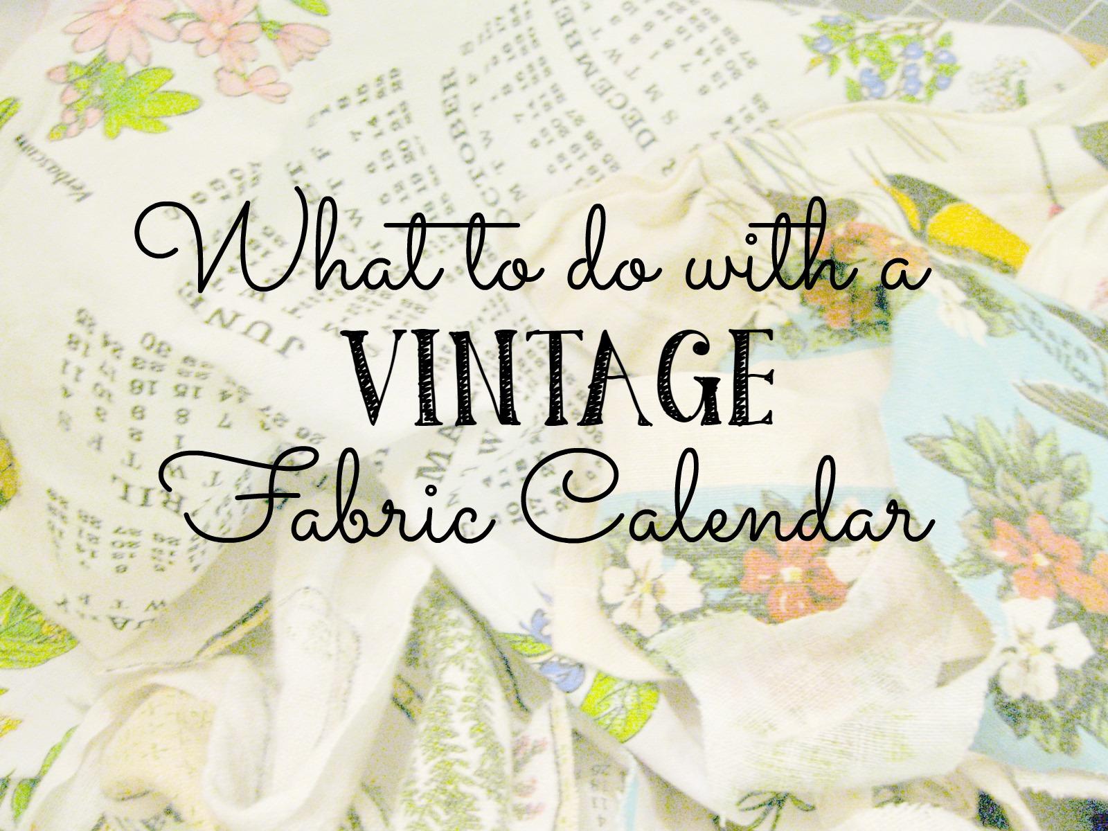 Vintage Fabric Calendar Crafts