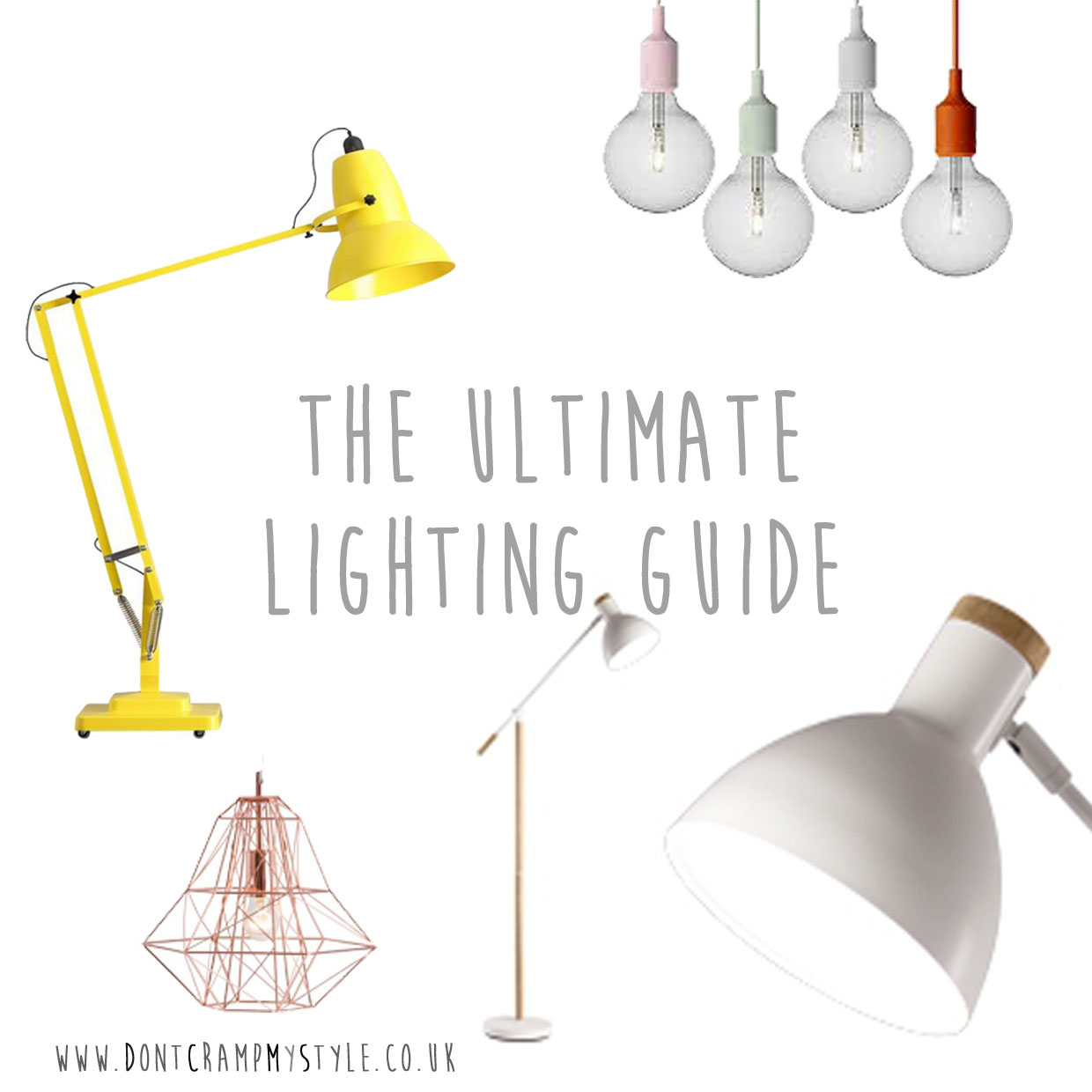 The Ultimatum Lighting Guide How To Choose Lamps For Your Home Don