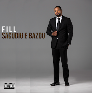 FILL - Sacudiu e Bazou