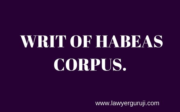 WRIT OF HABEAS CORPUS.