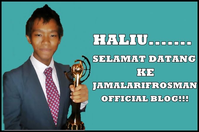haliu... this is Jamal Arif Rosman official blog!!