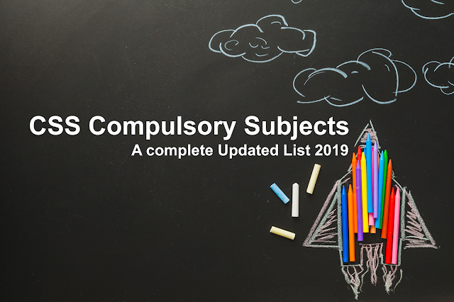 CSS Compulsory Subjects: A Complete Updated List 2019 - Al Bahria CSS