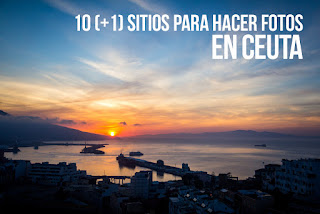 10 (+1) sitios para hacer fotos en Ceuta