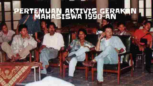 Pertemuan Aktivis Gerakan Mahasiswa Era 1990-an Part 1