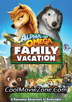 Alpha and Omega: Family Vacation (2015)