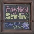 Friday Night Sew In (F.N.S.I.)