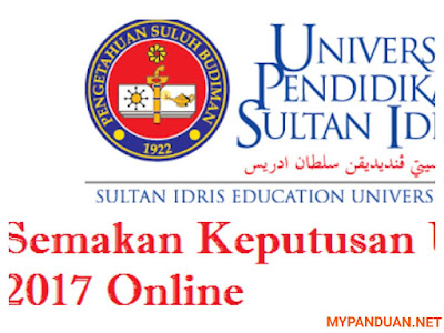 Semakan Keputusan UPSI Sesi November 2017 Online
