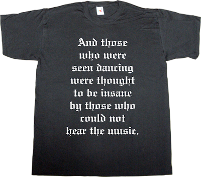 music live music brilliant sentence rock dance t-shirt ephemeral-t-shirts