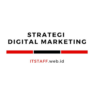Strategi Digital Marketing - ITSTAFF.web.id