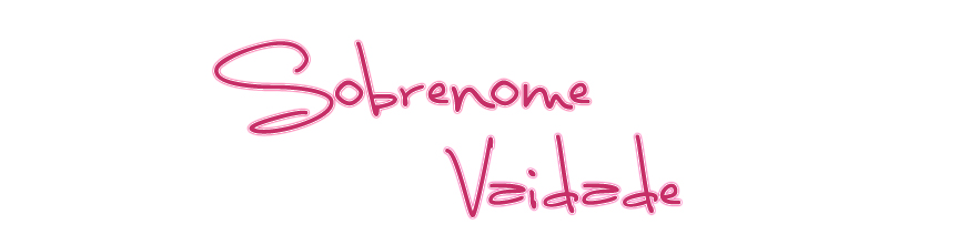 Sobrenome Vaidade