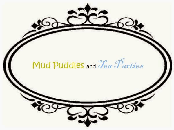 Mud Puddles and Tea Parties