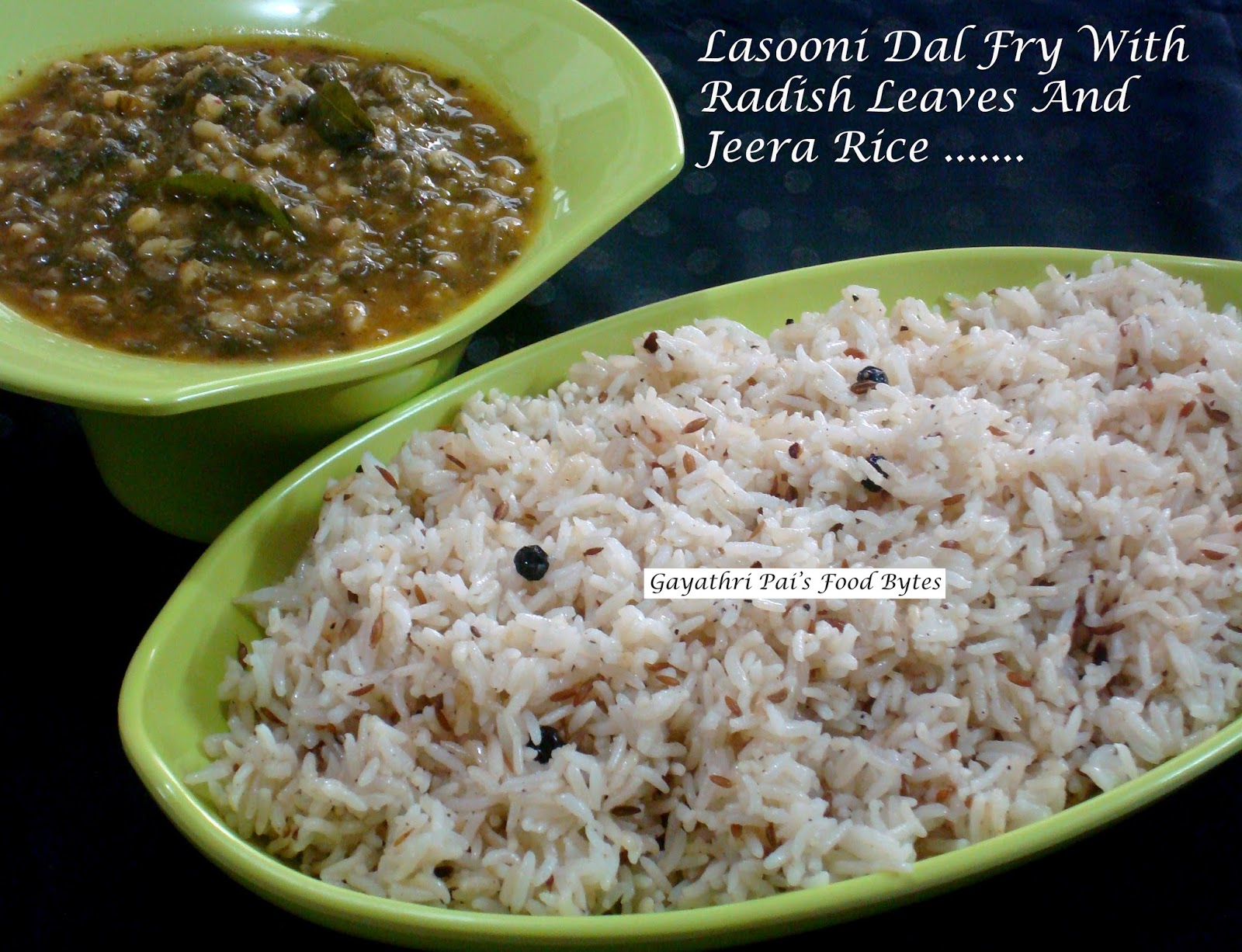 Gayathri Pai's Food Bytes Garlic Dal fry with Radish leaves.